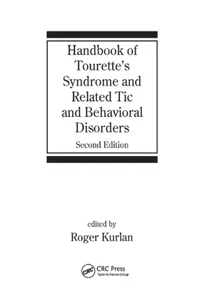 Kurlan |  Handbook of Tourette's Syndrome and Related Tic and Behavioral Disorders | Buch |  Sack Fachmedien