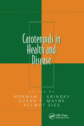 Krinsky / Mayne / Sies |  Carotenoids in Health and Disease | Buch |  Sack Fachmedien