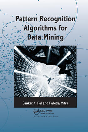 Pal / Mitra |  Pattern Recognition Algorithms for Data Mining | Buch |  Sack Fachmedien