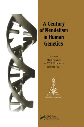 Edwards / Keynes / Peel |  A Century of Mendelism in Human Genetics | Buch |  Sack Fachmedien