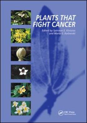 Kintzios / Barberaki |  Plants that Fight Cancer | Buch |  Sack Fachmedien