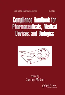 Medina |  Compliance Handbook for Pharmaceuticals, Medical Devices, and Biologics | Buch |  Sack Fachmedien