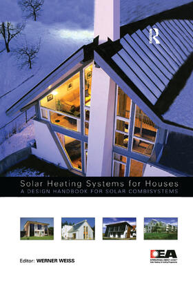 Weiss |  Solar Heating Systems for Houses | Buch |  Sack Fachmedien