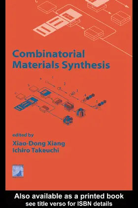 Xiang / Takeuchi |  Combinatorial Materials Synthesis | Buch |  Sack Fachmedien