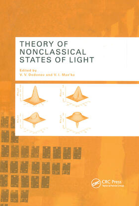 Dodonov / Man'ko |  Theory of Nonclassical States of Light | Buch |  Sack Fachmedien