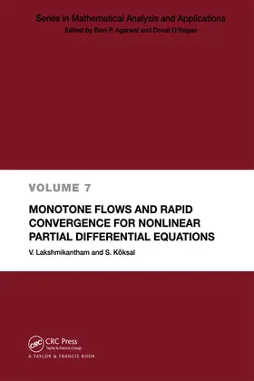 Lakshmikantham / Koksal |  Monotone Flows and Rapid Convergence for Nonlinear Partial Differential Equations | Buch |  Sack Fachmedien