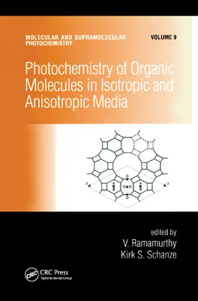 Ramamurthy / Schanze |  Photochemistry of Organic Molecules in Isotropic and Anisotropic Media | Buch |  Sack Fachmedien