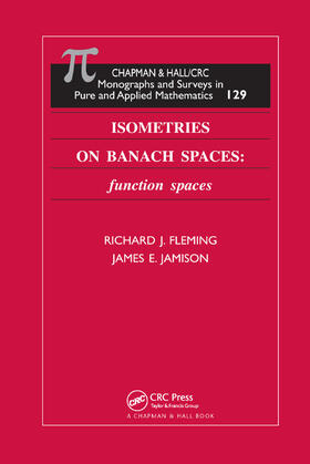 Fleming / Jamison |  Isometries on Banach Spaces | Buch |  Sack Fachmedien