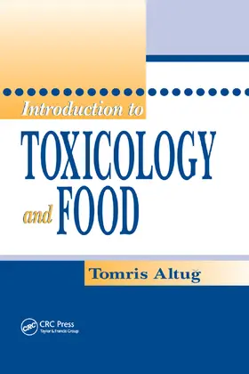 Altug |  Introduction to Toxicology and Food | Buch |  Sack Fachmedien