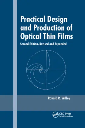 Willey |  Practical Design and Production of Optical Thin Films, Second Edition, | Buch |  Sack Fachmedien