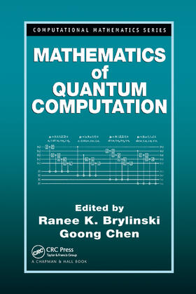 Brylinski / Chen |  Mathematics of Quantum Computation | Buch |  Sack Fachmedien