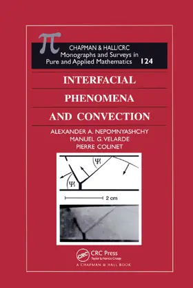 Nepomnyashchy / Velarde / Colinet |  Interfacial Phenomena and Convection | Buch |  Sack Fachmedien