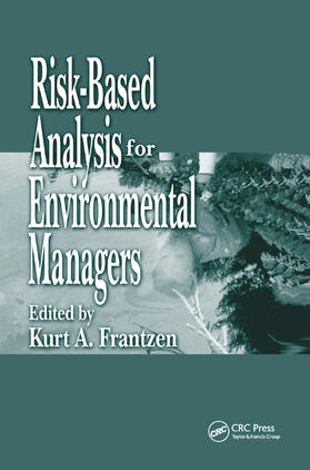Frantzen |  Risk-Based Analysis for Environmental Managers | Buch |  Sack Fachmedien