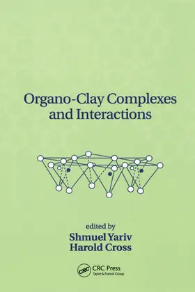 Yariv / Cross |  Organo-Clay Complexes and Interactions | Buch |  Sack Fachmedien