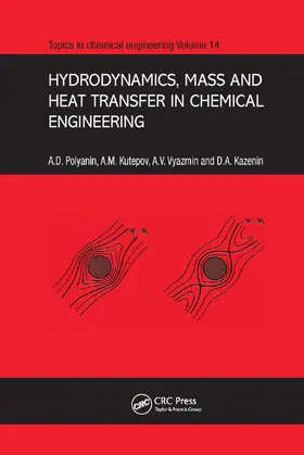 Polyanin / Kutepov / Kazenin |  Hydrodynamics, Mass and Heat Transfer in Chemical Engineering | Buch |  Sack Fachmedien