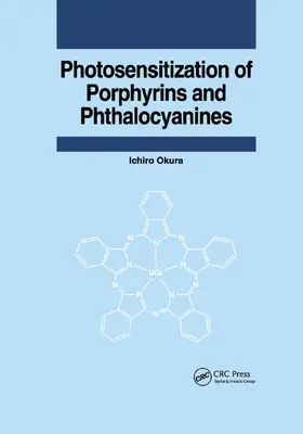 Okura |  Photosensitization of Porphyrins and Phthalocyanines | Buch |  Sack Fachmedien