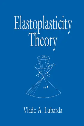 Lubarda |  Elastoplasticity Theory | Buch |  Sack Fachmedien