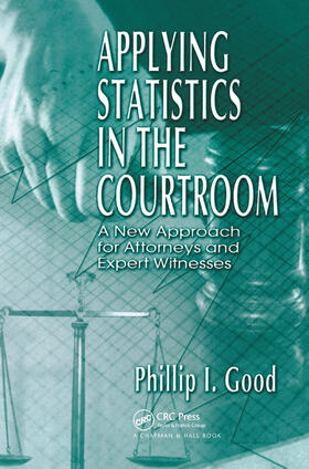 Good |  Applying Statistics in the Courtroom | Buch |  Sack Fachmedien