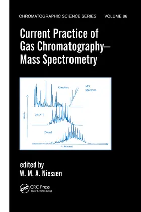 Niessen |  Current Practice of Gas Chromatography-Mass Spectrometry | Buch |  Sack Fachmedien