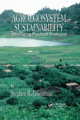 Gliessman |  Agroecosystem Sustainability | Buch |  Sack Fachmedien