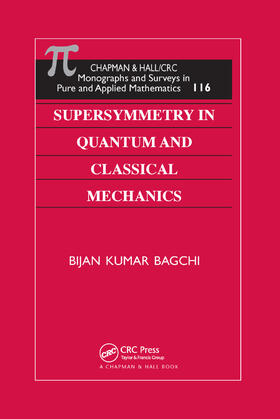 Bagchi |  Supersymmetry In Quantum and Classical Mechanics | Buch |  Sack Fachmedien