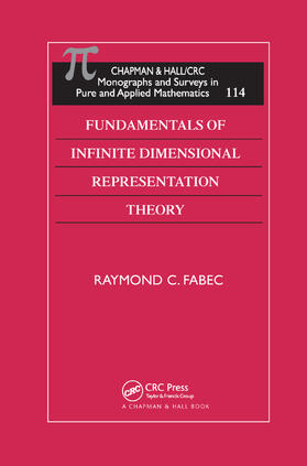 Fabec |  Fundamentals of Infinite Dimensional Representation Theory | Buch |  Sack Fachmedien