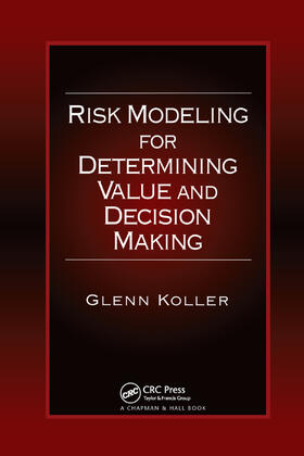 Koller |  Risk Modeling for Determining Value and Decision Making | Buch |  Sack Fachmedien