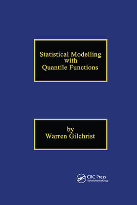 Gilchrist |  Statistical Modelling with Quantile Functions | Buch |  Sack Fachmedien