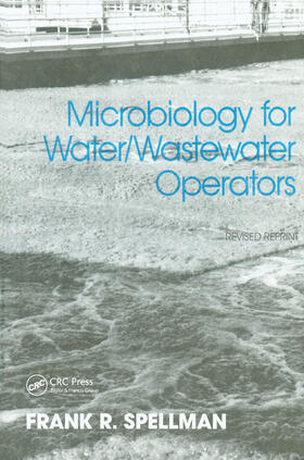 Spellman |  Microbiology for Water and Wastewater Operators (Revised Reprint) | Buch |  Sack Fachmedien