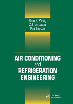 Kreith / Wang / Norton |  Air Conditioning and Refrigeration Engineering | Buch |  Sack Fachmedien