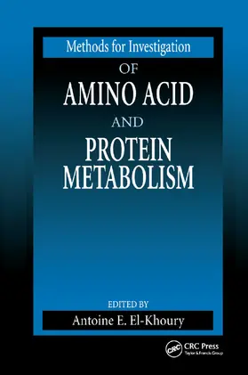 El-Khoury |  Methods for Investigation of Amino Acid and Protein Metabolism | Buch |  Sack Fachmedien