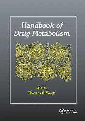 Woolf |  Handbook of Drug Metabolism | Buch |  Sack Fachmedien