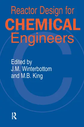 Winterbottom / King |  Reactor Design for Chemical Engineers | Buch |  Sack Fachmedien