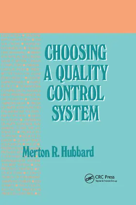 Hubbard |  Choosing a Quality Control System | Buch |  Sack Fachmedien