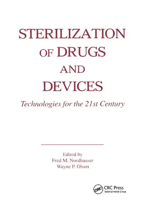 Nordhauser / Olson |  Sterilization of Drugs and Devices | Buch |  Sack Fachmedien