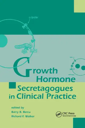 Bercu / Walker |  Growth Hormone Secretagogues in Clinical Practice | Buch |  Sack Fachmedien