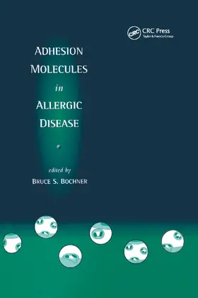 Bochner |  Adhesion Molecules in Allergic Disease | Buch |  Sack Fachmedien