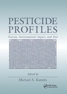 Kamrin |  Pesticide Profiles | Buch |  Sack Fachmedien