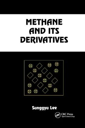 Lee |  Methane and its Derivatives | Buch |  Sack Fachmedien