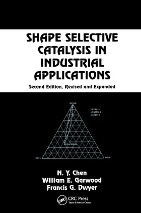 Chen |  Shape Selective Catalysis in Industrial Applications, Second Edition, | Buch |  Sack Fachmedien