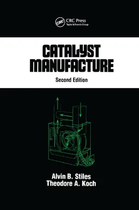 Stiles |  Catalyst Manufacture | Buch |  Sack Fachmedien