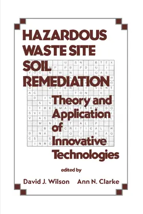 Wilson |  Hazardous Waste Site Soil Remediation | Buch |  Sack Fachmedien