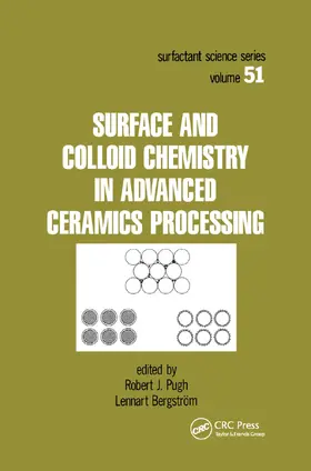 Pugh / Bergstrom |  Surface and Colloid Chemistry in Advanced Ceramics Processing | Buch |  Sack Fachmedien