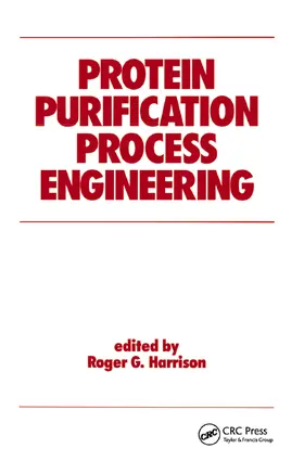 Harrison |  Protein Purification Process Engineering | Buch |  Sack Fachmedien