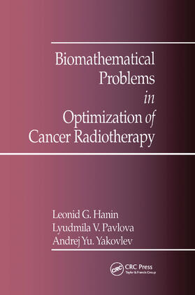 Yakovlev / Pavlova / Hanin |  Biomathematical Problems in Optimization of Cancer Radiotherapy | Buch |  Sack Fachmedien