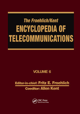 Froehlich / Kent |  The Froehlich/Kent Encyclopedia of Telecommunications | Buch |  Sack Fachmedien