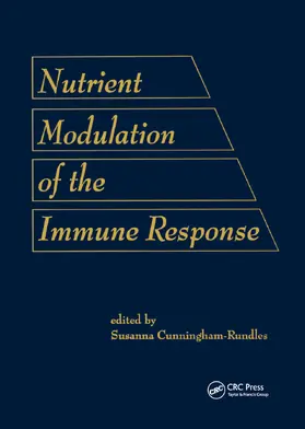 Cunningham-Rund |  Nutrient Modulation of the Immune Response | Buch |  Sack Fachmedien