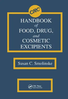 Smolinske |  CRC Handbook of Food, Drug, and Cosmetic Excipients | Buch |  Sack Fachmedien