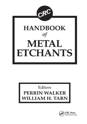 Walker / Tarn |  CRC Handbook of Metal Etchants | Buch |  Sack Fachmedien