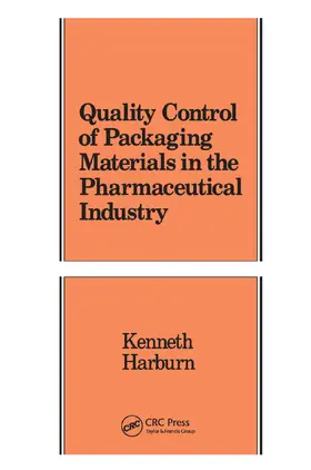 Harburn |  Quality Control of Packaging Materials in the Pharmaceutical Industry | Buch |  Sack Fachmedien